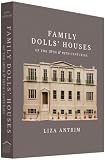 Family Dolls' Houses of the 18th and 19th Centuries