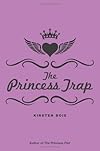 The Princess Trap