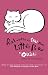 The World Is Still Your Litter Box