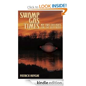 SWAMP GAS TIMES: My Two Decades on the UFO Beat