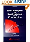 Risk Analysis in Engineering and Economics
