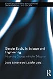 Gender equity in science and engineering : advancing change in higher education