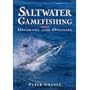 Saltwater Gamefishing: Offshore and Onshore