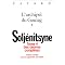 Alexandre Soljenitsyne : combattant chr�tien de la Libert�
