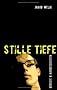 Stille Tiefe - Gedichte & Kurzgeschichten