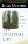 The Spiritual Life: Great Spiritual Truths for Everyday Life