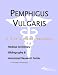 Book Pemphigus Vulgaris - A Medical Dictionary, Bibliography, and Annotated Research Guide to Internet References