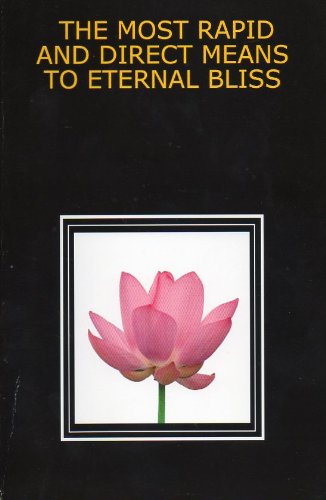 The Most Rapid and Direct Means to Eternal Bliss (One)