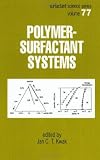 Polymer-Surfactant Systems (Surfactant Science) (Surfactant Science)