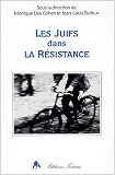 Les juifs dans la résistance française