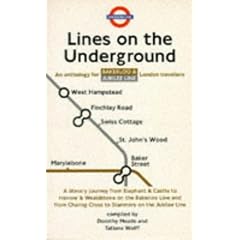 Bakerloo And Jubilee Line: Bakerloo and Jubilee Lines: An Anthology for London Travellers (Lines on the Underground)