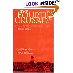 The Fourth Crusade: The Conquest of Constantinople (Middle Ages Series)