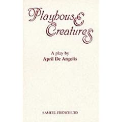 Playhouse Creatures (Acting Edition)