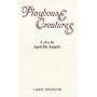 Playhouse Creatures: A Play (Acting Edition)