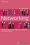 Erfolgsstrategie Networking: Business-Kontakte knüpfen, organisieren und pflegen. Mit großem Adressteil