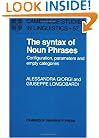 The Syntax of Noun Phrases: Configuration, Parameters and Empty Categories (Cambridge Studies in Linguistics)