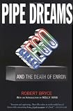  : Pipe Dreams: Greed, Ego, and the Death of Enron