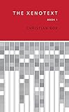 The Xenotext: Book 1
