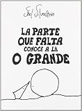La Parte Que Falta Conoce A la O Grande