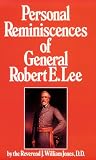 Personal Reminiscences of General Robert E. Lee