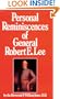 Personal Reminiscences of General Robert E. Lee