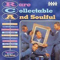 Rare Collectable and Soulful Vol.1: RCA - Northern Soul's Holy Grail