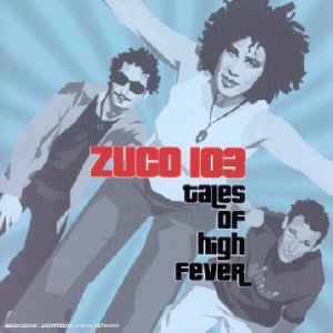 Zuco 103 - Tales of High Fever - Zortam Music