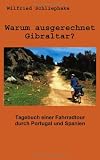 Warum ausgerechnet Gibraltar?