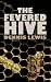 The Fevered Hive
