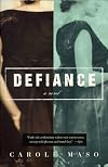 Defiance: A Novel