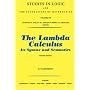 The Lambda Calculus, Volume 103, Second Edition: Its Syntax and Semantics (Studies in Logic and the Foundations of Mathematics)