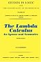 The Lambda Calculus: Its Syntax and Semantics (Studies in Logic and the Foundations of Mathematics)