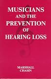 Musicians and the Prevention of Hearing Loss