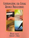 cover of Communicating: For Future Business Professionals