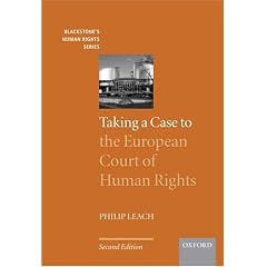 Taking a Case to the European Court of Human Rights (Blackstone's Human Rights Series)