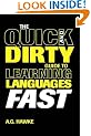 The Quick and Dirty Guide to Learning Languages Fast