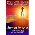 Born to Succeed: How to Achieve the Habit of Success