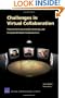 Challenges in Virtual Collaboration: Videoconferencing Audioconferencing and Computer--Mediated Communications