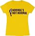 Fox House M.D. Normal's Not Normal Gold Juniors T-shirt Tee