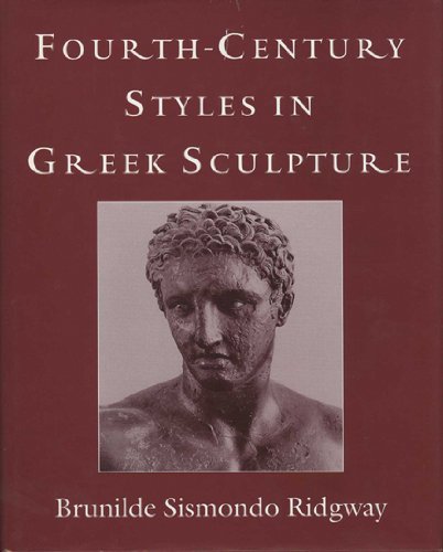 Fourth-Century Styles in Greek Sculpture (Wisconsin Studies in Classics)