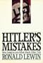 Hitler's Mistakes