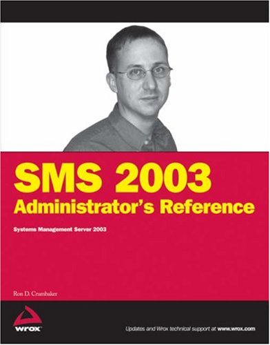 SMS 2003 Administrator's Reference: Systems Management Server 2003