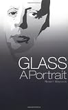 Glass: A Portrait