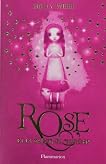 Rose, Tome 1 : Rose et la maison du magicien