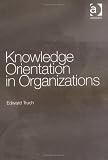 Knowledge Orientation of Organizations