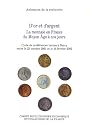 D'or et d'argent : La monnaie en France du Moyen Age à nos jours