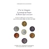D'or et d'argent : La monnaie en France du Moyen Age � nos jours