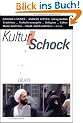 Kulturschock Iran. Kultur und Tradition im Iran