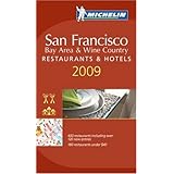 Michelin Guide 2009 San Francisco (Michelin Guide San Francisco, Bay Area and Wine Country)