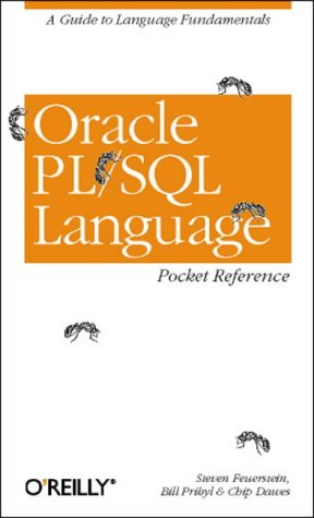 Oracle PL/SQL Language Pocket Reference (A guide to language fundamentals)